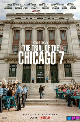2020/历史/剧情[豆瓣8.6][时光4K60帧] 芝加哥七君子审判 The Trial of the Chicago 7.H265.10bit.Dolby.4KSG[英文5.1原声/中英字幕/多版本]