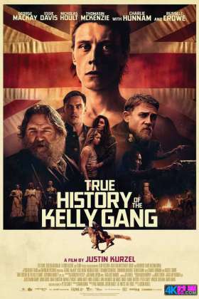2019/传记/犯罪[豆瓣6.3]1080p.60帧. 凯利帮的真实历史 True History of the Kelly Gang .H265.DTS-HD[英文5.1原声/国英字幕/14.52G]